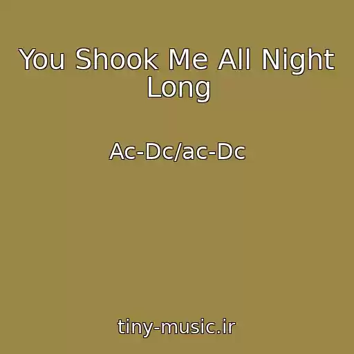 کاور آهنگ You Shook Me All Night Long از Ac-Dc/ac-Dc