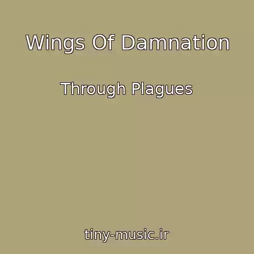 کاور آهنگ Wings Of Damnation از Through Plagues