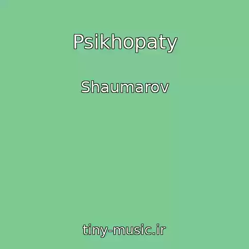 کاور آهنگ Psikhopaty از Shaumarov