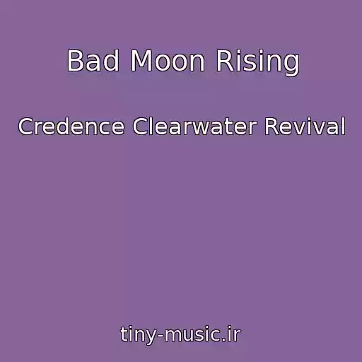 کاور آهنگ Bad Moon Rising از Credence Clearwater Revival