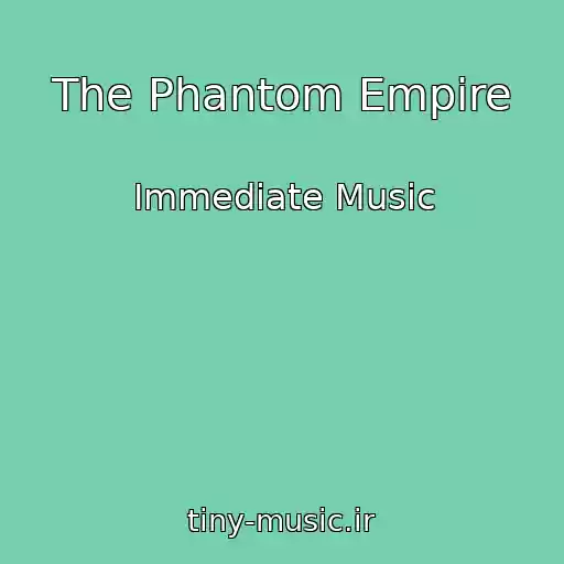 کاور آهنگ The Phantom Empire از Immediate Music