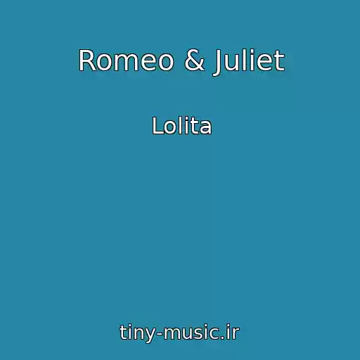 کاور آهنگ Romeo & Juliet از Lolita
