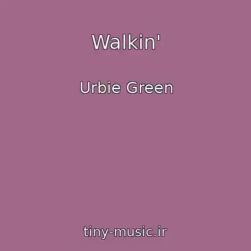 کاور آهنگ Walkin' از Urbie Green