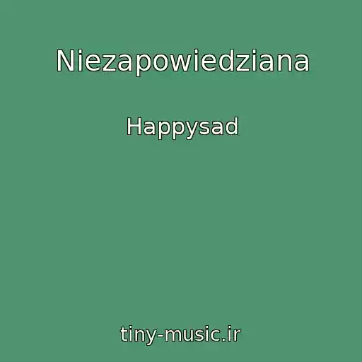 کاور آهنگ Niezapowiedziana از Happysad