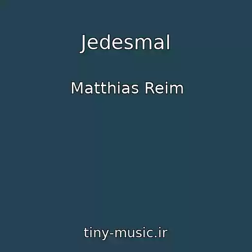 کاور آهنگ Jedesmal از Matthias Reim