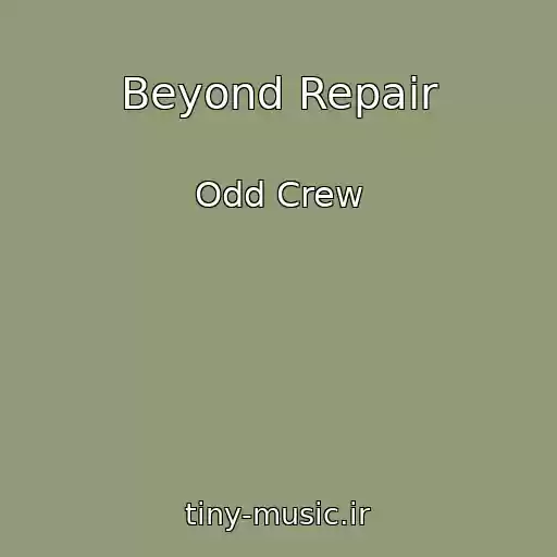 کاور آهنگ Beyond Repair از Odd Crew