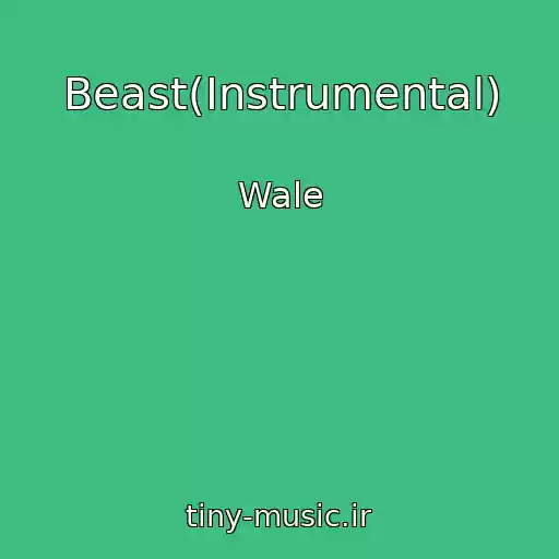 کاور آهنگ Beast(Instrumental) از Wale