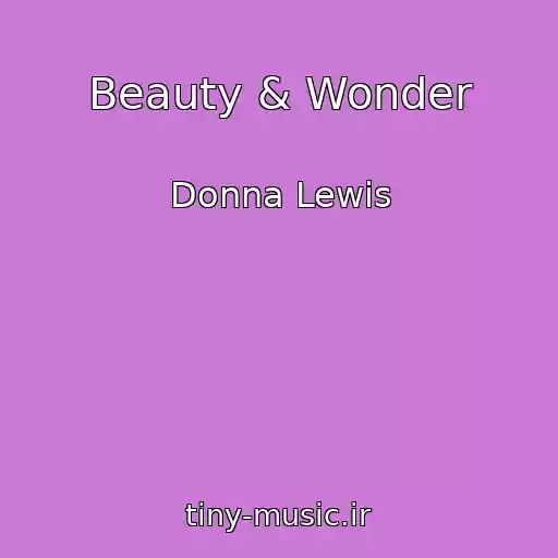 کاور آهنگ Beauty & Wonder از Donna Lewis