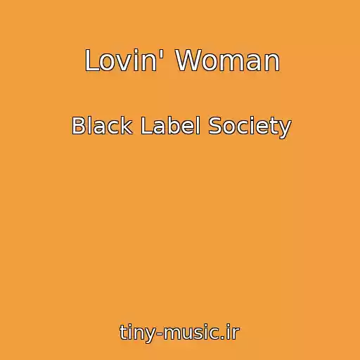 کاور آهنگ Lovin' Woman از Black Label Society
