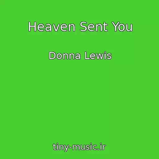 کاور آهنگ Heaven Sent You از Donna Lewis