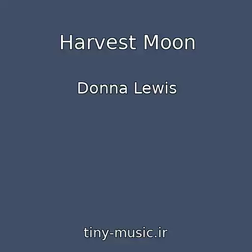کاور آهنگ Harvest Moon از Donna Lewis