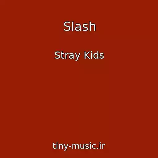 کاور آهنگ Slash از Stray Kids