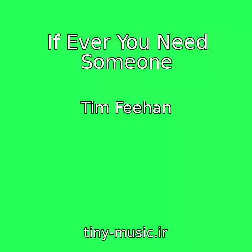 کاور آهنگ If Ever You Need Someone از Tim Feehan