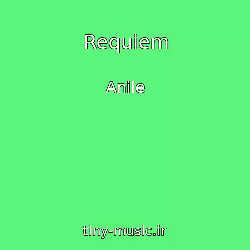 کاور آهنگ Requiem از Anile