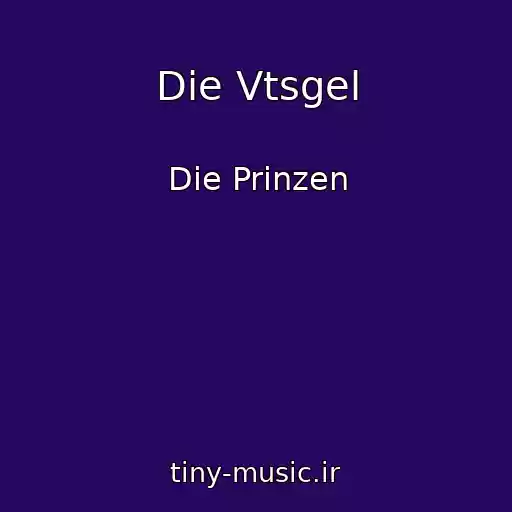 کاور آهنگ Die Vtsgel از Die Prinzen