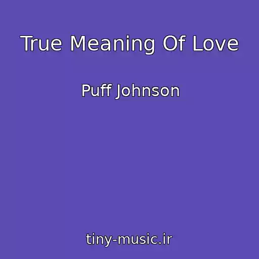 کاور آهنگ True Meaning Of Love از Puff Johnson