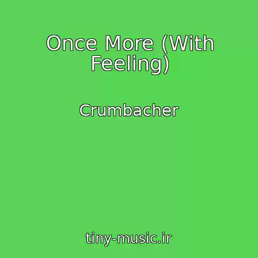 کاور آهنگ Once More (With Feeling) از Crumbacher