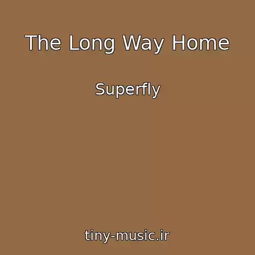 کاور آهنگ The Long Way Home از Superfly