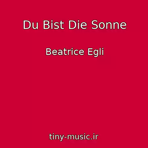 کاور آهنگ Du Bist Die Sonne از Beatrice Egli