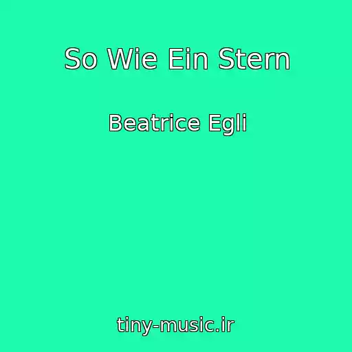 کاور آهنگ So Wie Ein Stern از Beatrice Egli