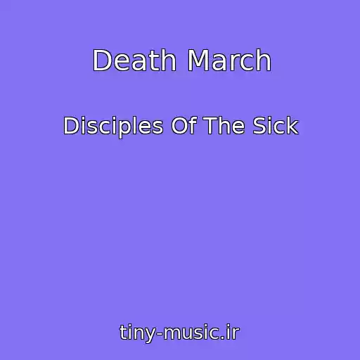 کاور آهنگ Death March از Disciples Of The Sick