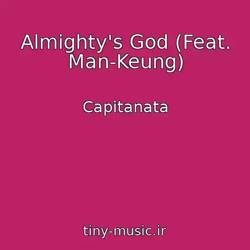 کاور آهنگ Almighty's God (Feat. Man-Keung) از Capitanata