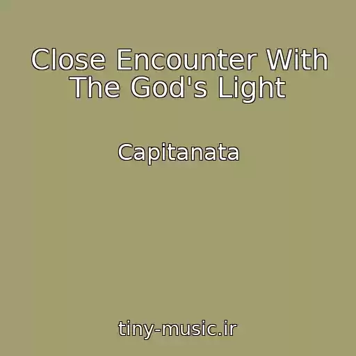 کاور آهنگ Close Encounter With The God's Light از Capitanata