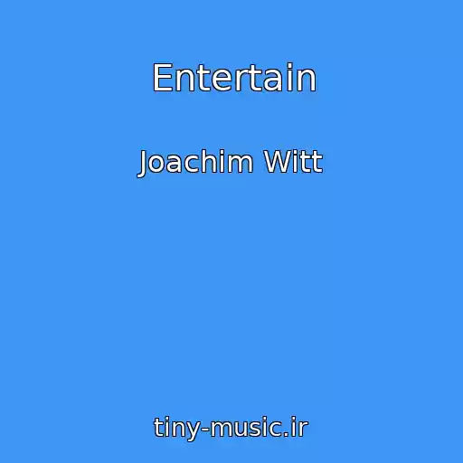 کاور آهنگ Entertain از Joachim Witt