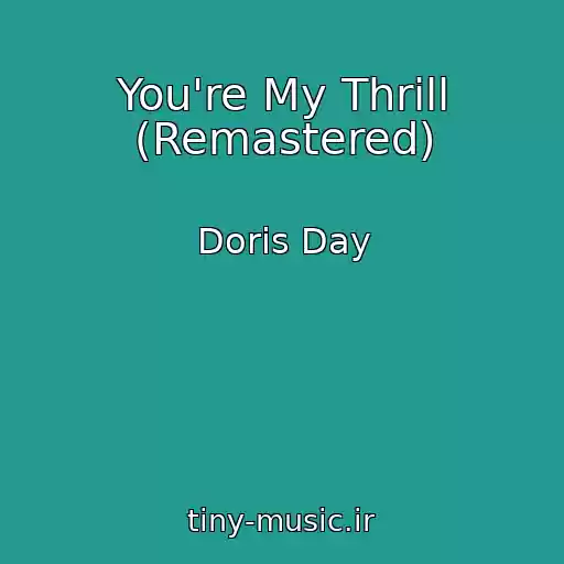 کاور آهنگ You're My Thrill (Remastered) از Doris Day