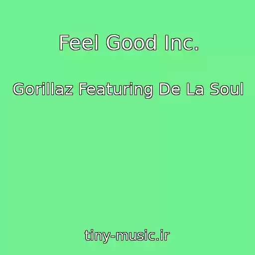 کاور آهنگ Feel Good Inc. از Gorillaz Featuring De La Soul