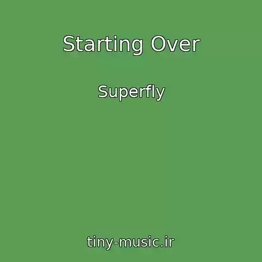 کاور آهنگ Starting Over از Superfly