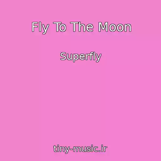 کاور آهنگ Fly To The Moon از Superfly