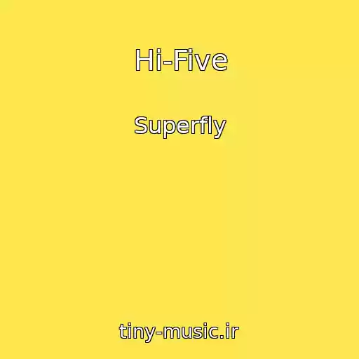 کاور آهنگ Hi-Five از Superfly