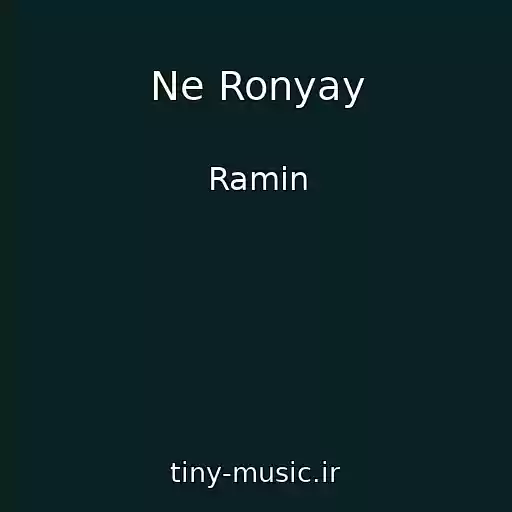 کاور آهنگ Ne Ronyay از Ramin