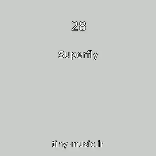 کاور آهنگ 28 از Superfly