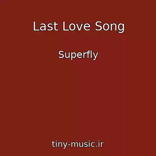 کاور آهنگ Last Love Song از Superfly