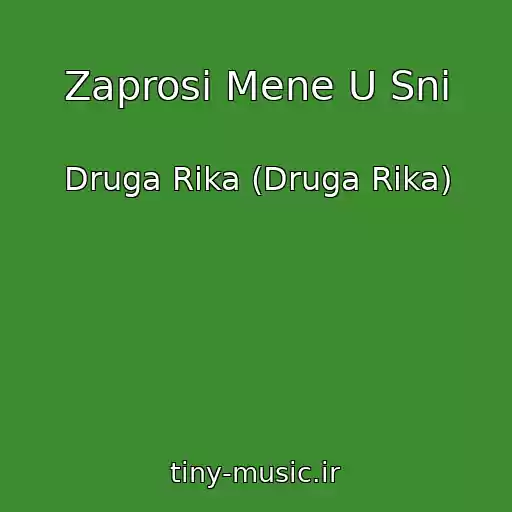 کاور آهنگ Zaprosi Mene U Sni از Druga Rika (Druga Rіka)