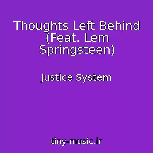 کاور آهنگ Thoughts Left Behind (Feat. Lem Springsteen) از Justice System
