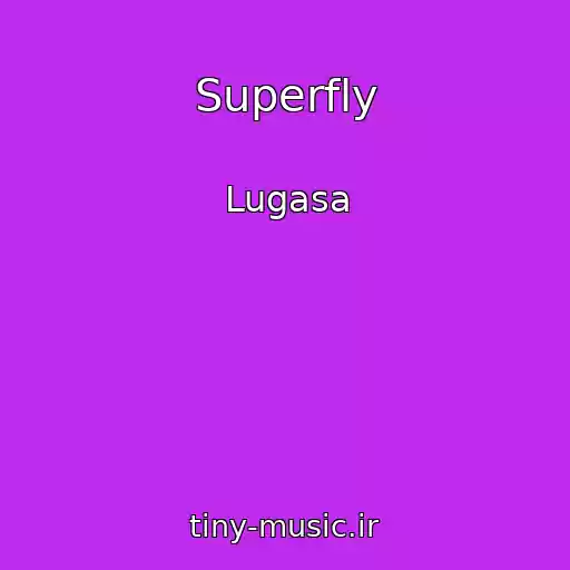 کاور آهنگ Superfly از Lugasa