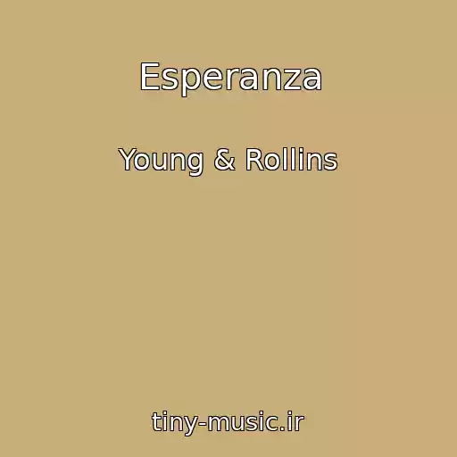 کاور آهنگ Esperanza از Young & Rollins