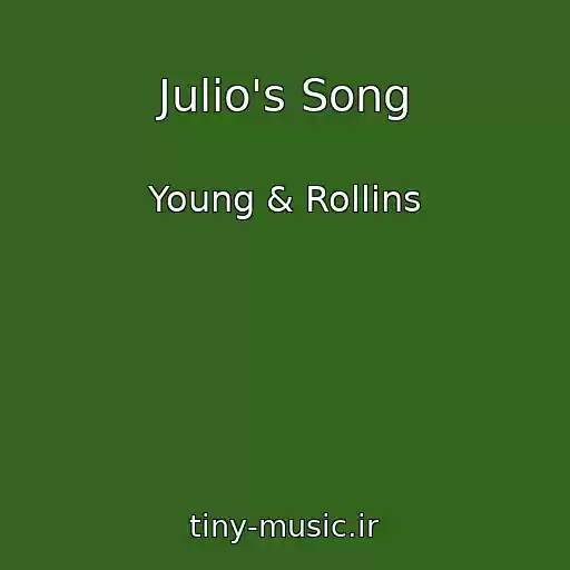 کاور آهنگ Julio's Song از Young & Rollins