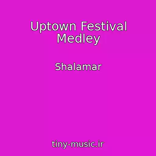 کاور آهنگ Uptown Festival Medley از Shalamar