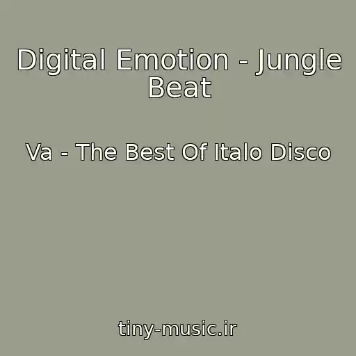 کاور آهنگ Digital Emotion - Jungle Beat از Va - The Best Of Italo Disco