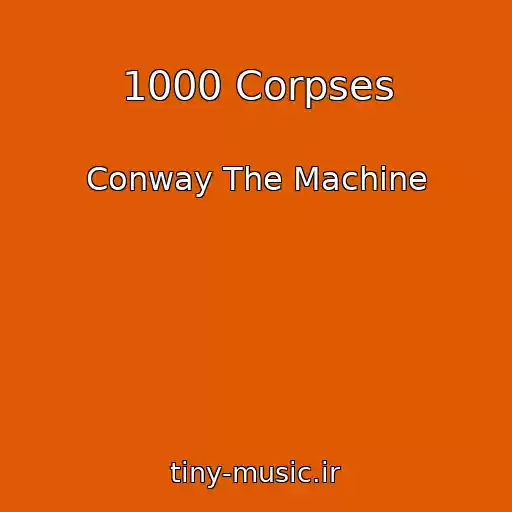 کاور آهنگ 1000 Corpses از Conway The Machine