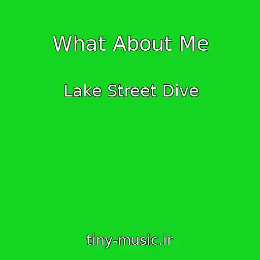کاور آهنگ What About Me از Lake Street Dive