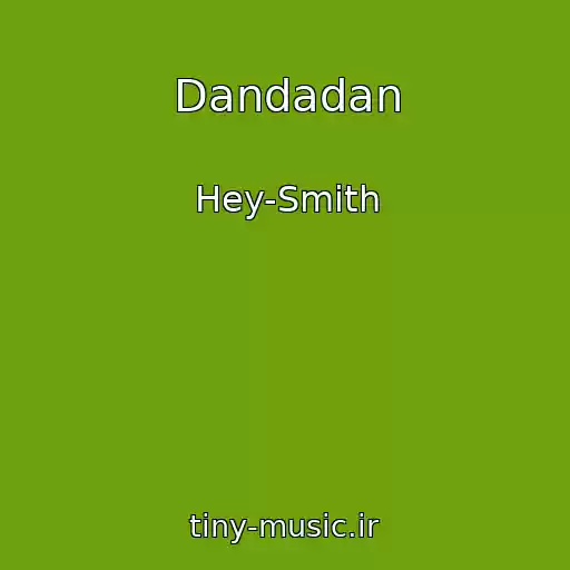 کاور آهنگ Dandadan از Hey-Smith
