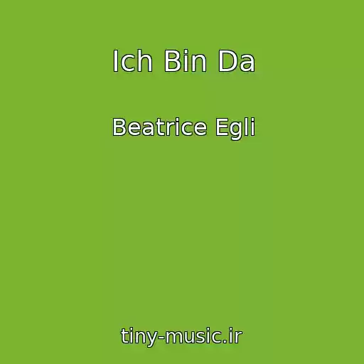 کاور آهنگ Ich Bin Da از Beatrice Egli