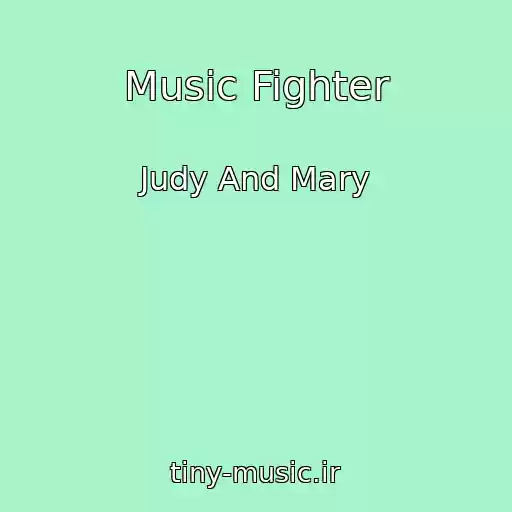 کاور آهنگ Music Fighter از Judy And Mary
