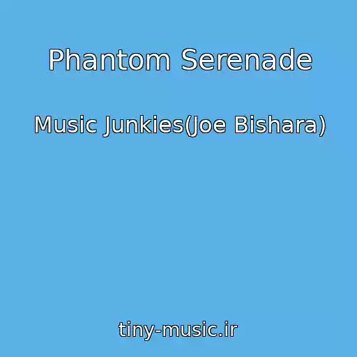 کاور آهنگ Phantom Serenade از Music Junkies(Joe Bishara)