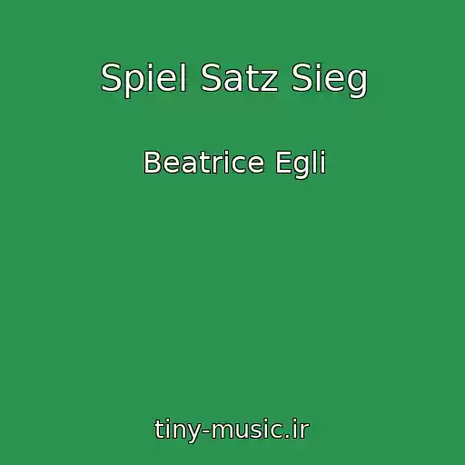 کاور آهنگ Spiel Satz Sieg از Beatrice Egli